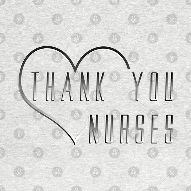 Thank You Nurses by SanTees